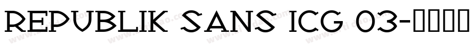 Republik Sans ICG 03字体转换